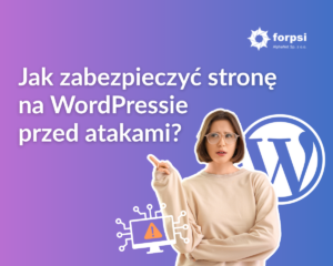 jak zabezpieczyć stronę na wordpressie przed atakami