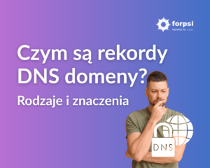 Czym są rekordy DNS domeny? Rodzaje i znaczenia
