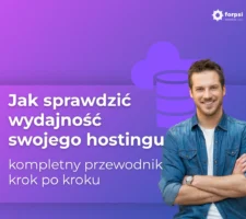 Jak sprawdzić wydajność swojego hostingu – kompletny przewodnik krok po kroku