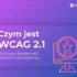 czym jest wcag 2.1