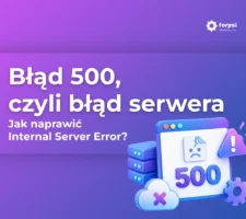 błąd 500 czyli błąd serwera jak naprawić internal serwer error